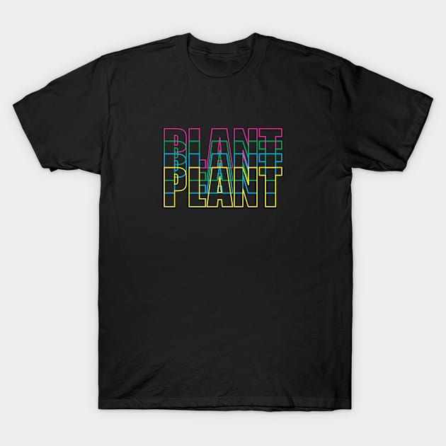 plants plants plants plants T-Shirt by NOMA17